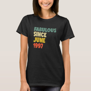 Fabelhaft Seit Juni 1997 Boy Girl Man Frau Birthd T-Shirt