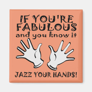 Fabelhafte Jazz Hände Lustiger Kühlschrankmagnet Magnet