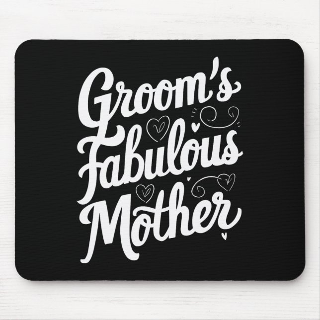 Fabelhafte Mutter des Bräutigams  Mousepad (Vorne)