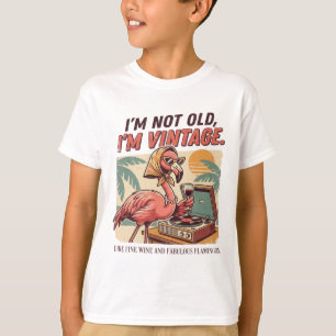 Fabelhafter Retro-Flamingo-Wein Ich bin nicht alt, T-Shirt