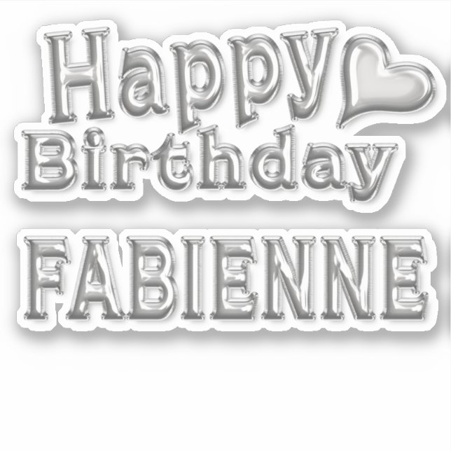 Fabienne Happy Birthday silver Aufkleber Sticker (Vorderseite)