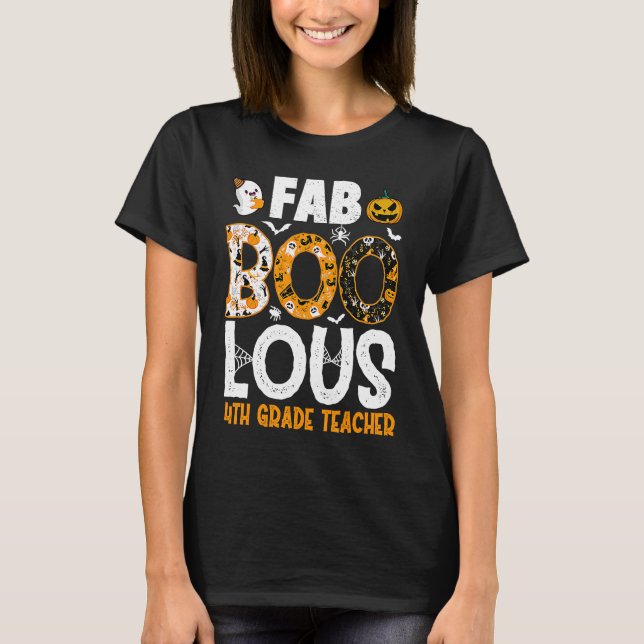 Faboolous 4th Grade Teacher Spooky Teacher Hallowe T-Shirt (Vorderseite)