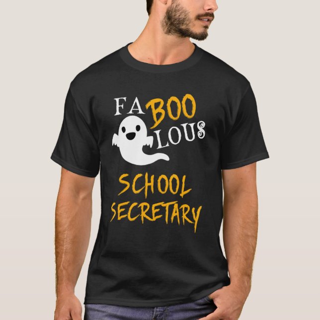 Faboolous School Secretary Ghost Halloween School T-Shirt (Vorderseite)