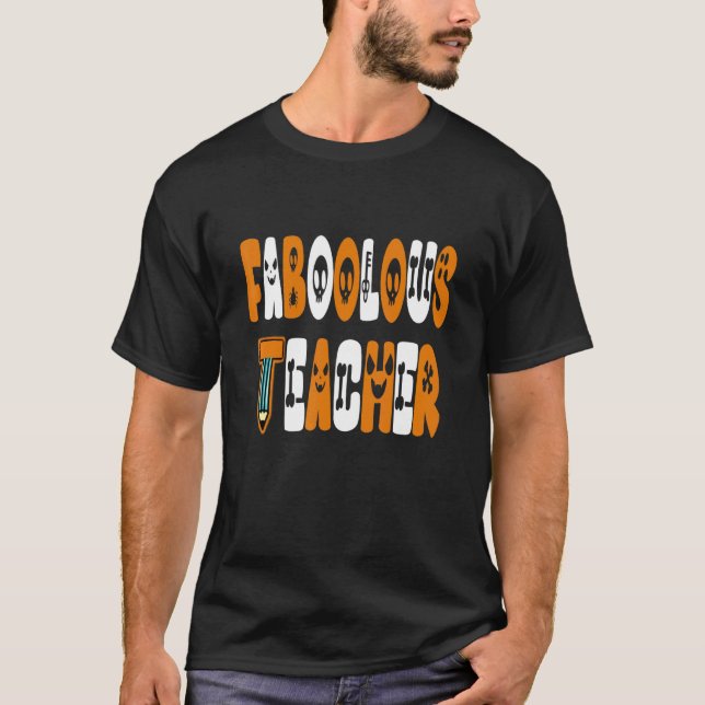 Faboolous Teacher School Spooky Ghost Teaching Hal T-Shirt (Vorderseite)