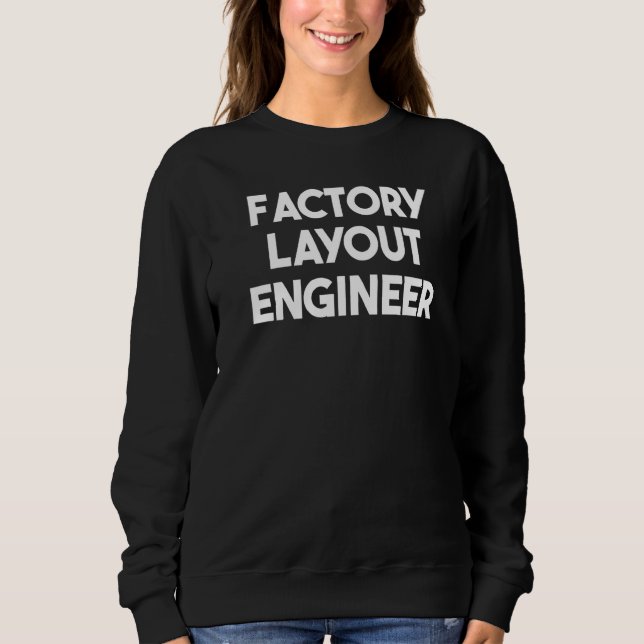 Fabrikplanungsingenieur   sweatshirt (Vorderseite)