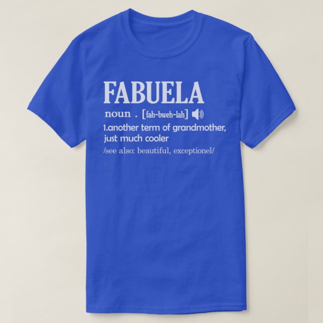 Fabuela Definition Funny Oma Mütter Tagesgeschenk T-Shirt (Design vorne)