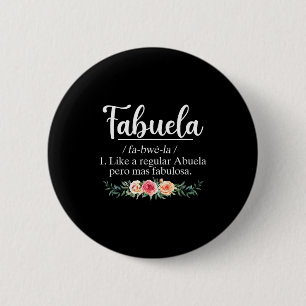 Fabuela Definition lustige Oma spanische Großmutte Button