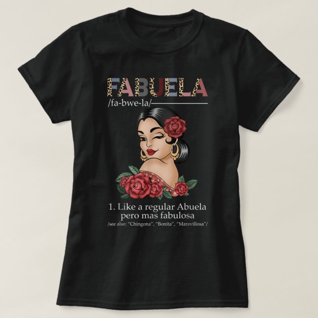 Fabuela Spanish Fabuela Definition, Chingona Bonit T-Shirt (Design vorne)