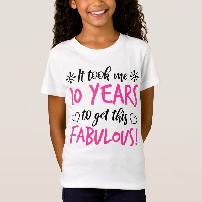 Fabulous 10. Geburtstag T-Shirt (Vorderseite)
