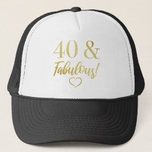 Fabulous 40. Geburtstag (Gold) Truckerkappe