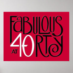 Fabulous 40 Schwarz-weißes rotes Poster