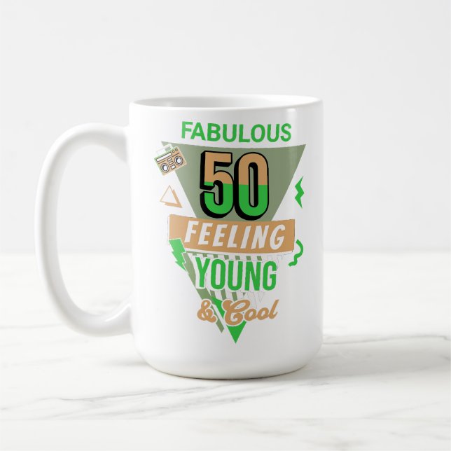 Fabulous 50 and feeling young 50th birthday Mug Kaffeetasse (Links)