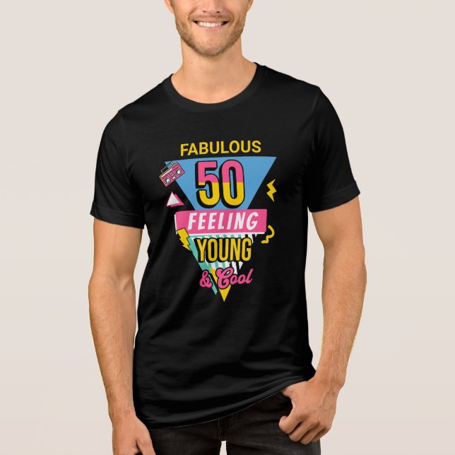 Fabulous 50 Feeling Young & Cool 50th birthday  Tri-Blend Shirt (Vorderseite)