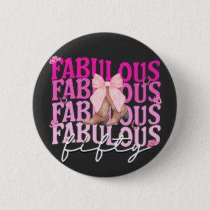 Fabulous 50 Pink Bow Boots 50. Geburtstag Button