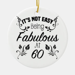 Fabulous 60. Geburtstag Keramikornament