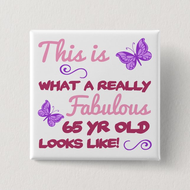 Fabulous 65. Geburtstag Button (Vorderseite)