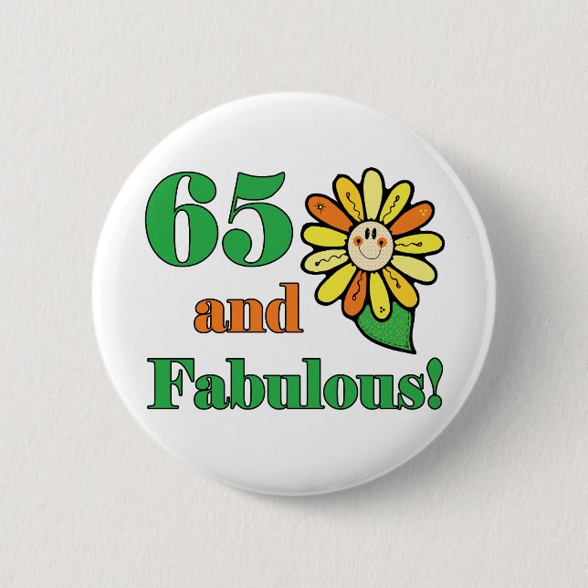 Fabulous 65. Geburtstagsgeschenke Button (Vorderseite)