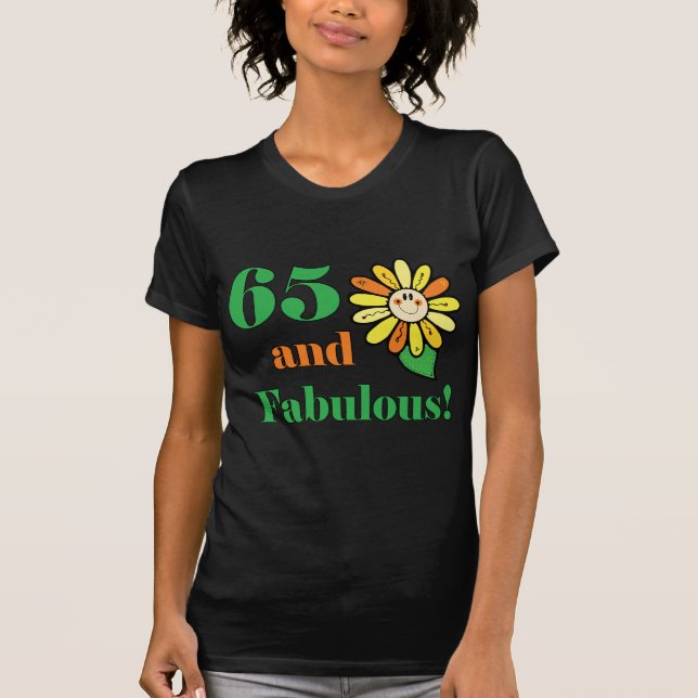Fabulous 65. Geburtstagsgeschenke T-Shirt (Vorderseite)