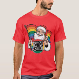 Fabulous Festive Que Rainbow Santa T-Shirt