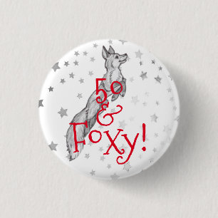 Fabulous Foxy 50. Geburtstag Schwarz-weißer Rotfuc Button