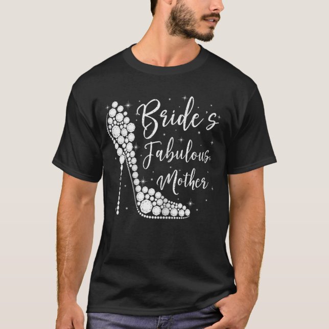 Fabulous Mother of the Bride Diamond High Heels We T-Shirt (Vorderseite)