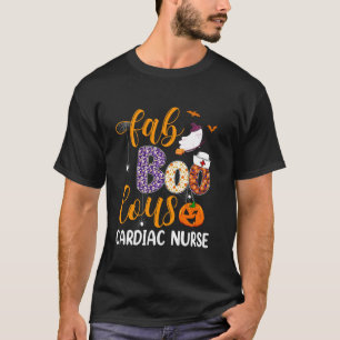 Fabulous Nurse Costume Faboolous Cardiac Nurse Boo T-Shirt