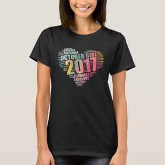 Fabulous Oktober 2017 Girl Legendary & Phantastisc T-Shirt