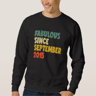 Fabulous Seit September 2015 Boy Girl Man Woman B Sweatshirt