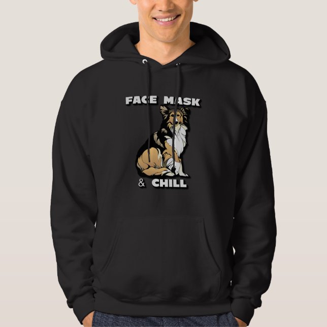 Face mask and chill collie dog with white text hoodie (Vorderseite)