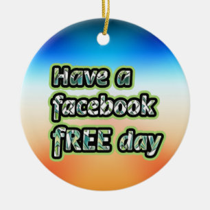 Facebook Free Day Keramik Ornament
