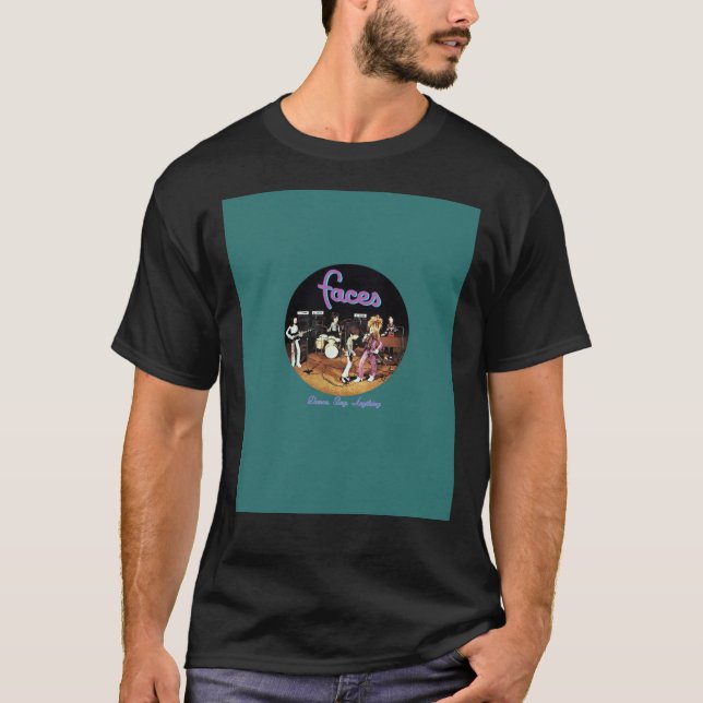 Faces - Dance. Sing. Anything. Graphic T-Shirt (Vorderseite)