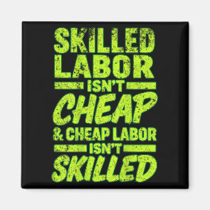 Facharbeit ist nicht billig und billige Arbeit ist Magnet