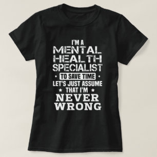 Facharzt für psychische Gesundheit T-Shirt
