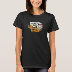 Fachtrinker Mein Getränketeam hat ein Dart T-Shirt