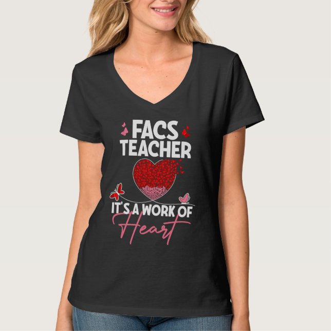 FACS Teacher Appreciation  Valentine's Day Teacher T-Shirt (Vorderseite)