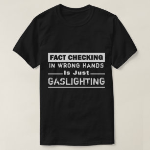 "Fact Checking" - Weißlicht und Schwarz T-Shirt