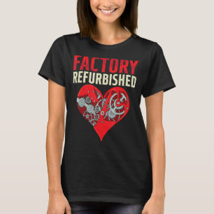 Factory renoviert Open Heart Operation Erholung Su T-Shirt
