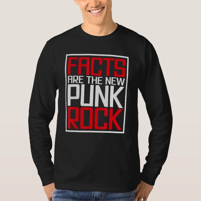 Facts Are The New Punk Rock T-Shirt (Vorderseite)