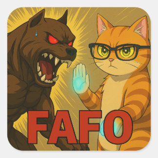 FAFO: Guard Dogs & Savage Cats Quadratischer Aufkleber