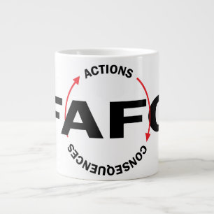 FAFO Handlungen haben Konsequenzen Jumbo-Tasse