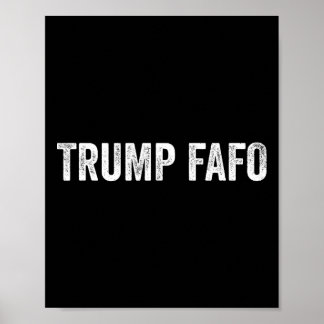 Fafo Trump, Donald Trump Fafo _1 Poster