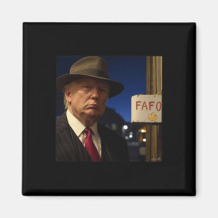 Fafo Trump, Trump Fafo  Magnet