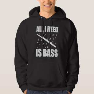 Fagott All I Reed Ist Bass Hoodie