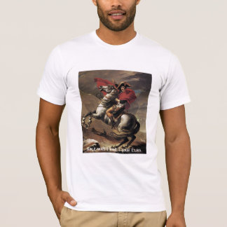 Fähiger Napoleon - war I, ere ich Elba sah T-Shirt