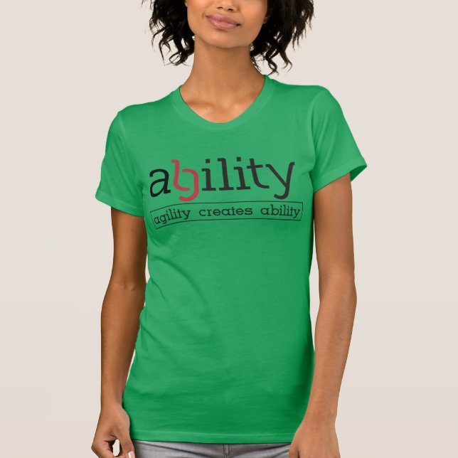 Fähigkeit schafft Agility T-Shirt (Vorderseite)