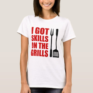 Fähigkeiten am Grill T-Shirt