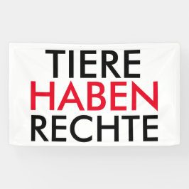 Fahne/Flagge "TIERE HABEN RECHTE" Banner
