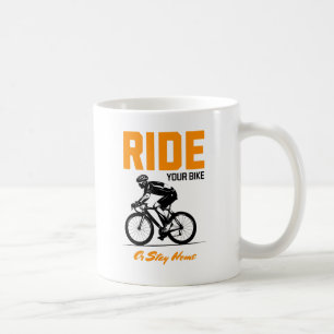 Fahren Sie mit dem Fahrrad oder Bleibe Zuhause 1 Kaffeetasse