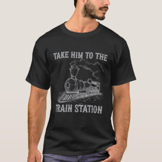 Fahren Sie mit ihm bis zum Bahnhof Funny Retro Vin T-Shirt