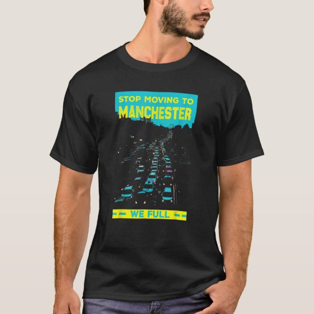 Fahren Sie nicht mehr nach Manchester Uk, wir fahr T-Shirt (Vorderseite)